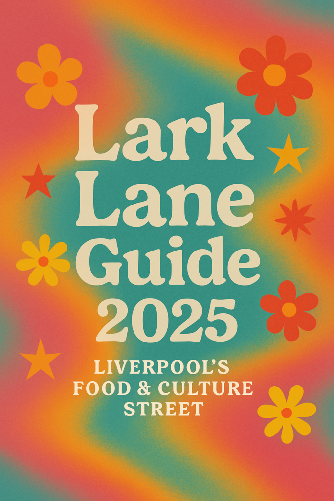 Lark Lane Guide 2025: Coffee, Brunch, Dinner & Bars in Liverpool